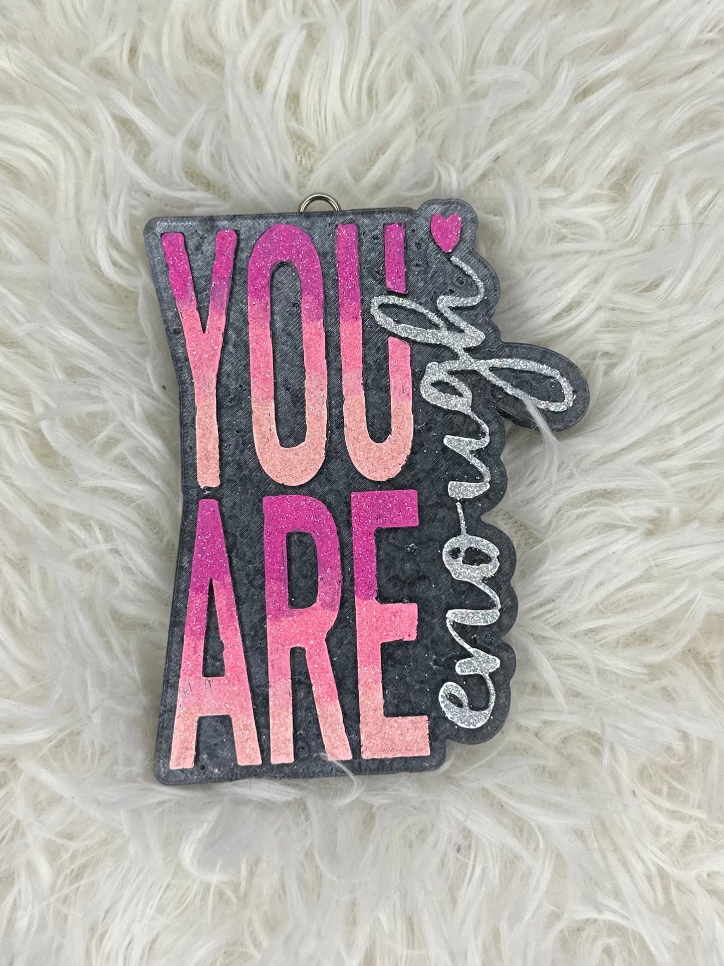 Custom You Are Enough Freshie
