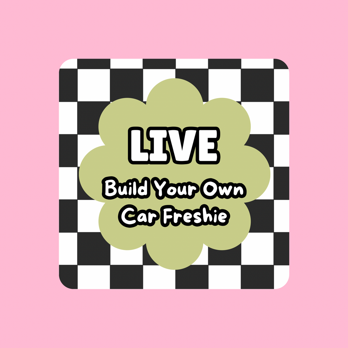 LIVE Build Your Own Car Freshie