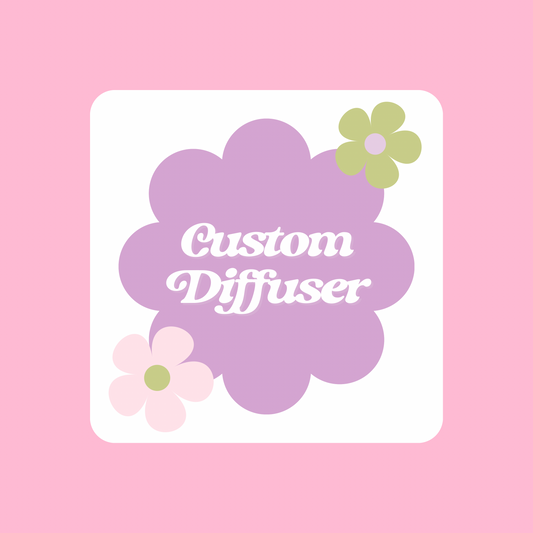 Custom Diffuser