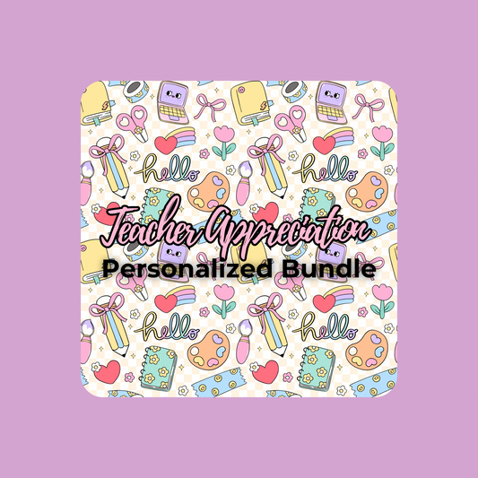 Teacher Appreciation Personalized Bundle